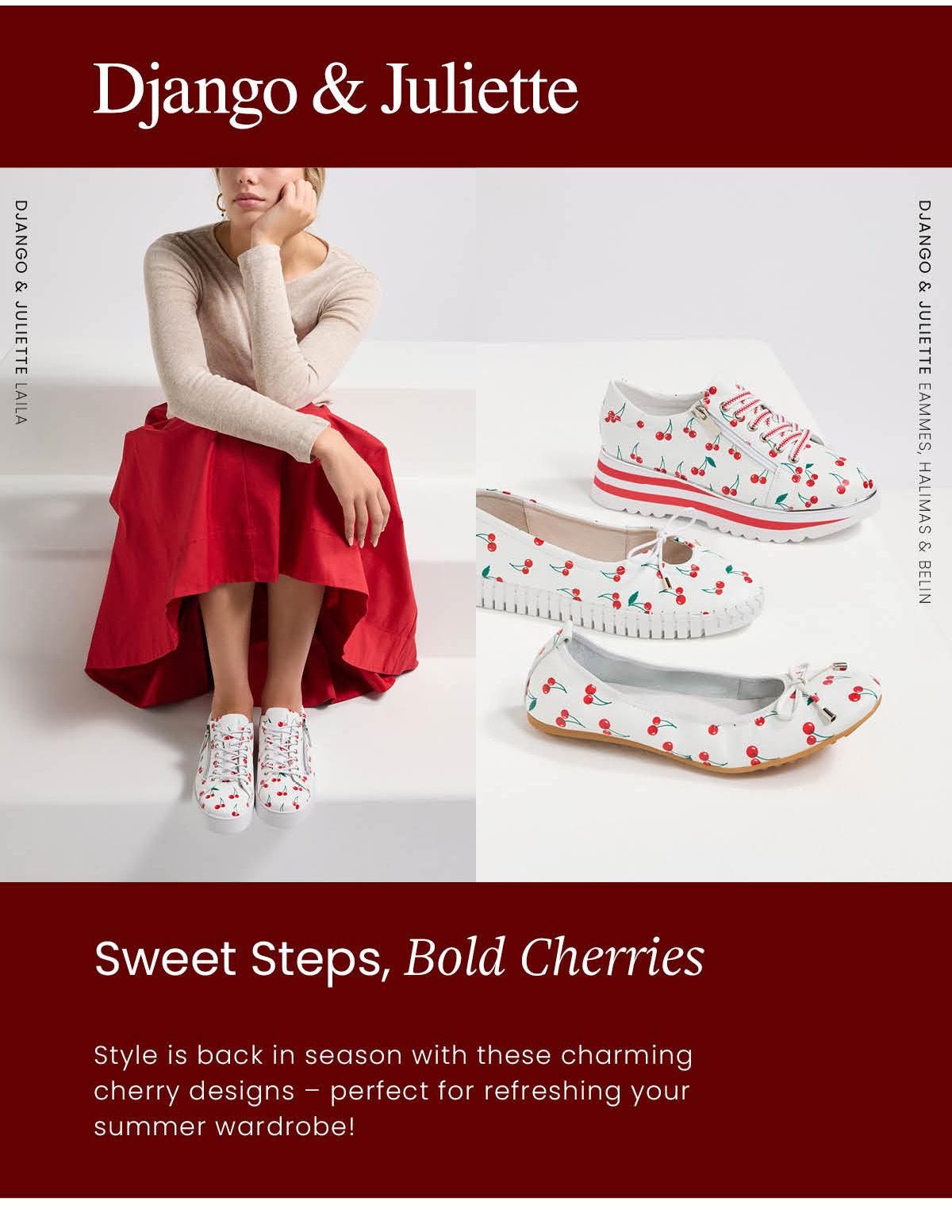 SWEET STEPS, BOLD CHERRIES
