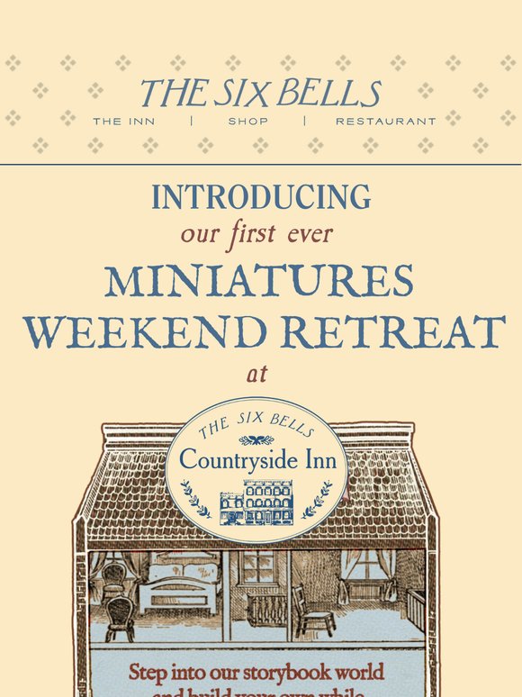 Six Bells: Introducing: Our First Miniatures Retreat at The Six Bells ...