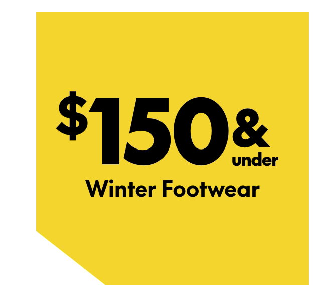 Winter Footwear $150 & under