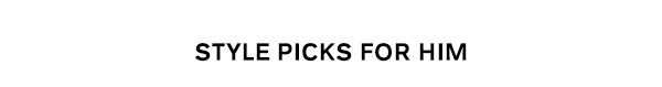 Style Picks for Him