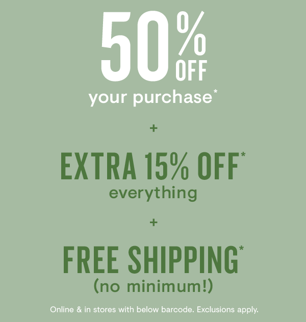 50% off + EXTRA 15% + FREE Shipping