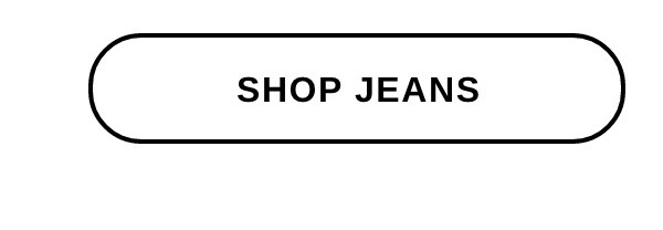 SHOP JEANS >>