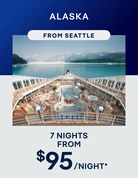Alaska From Seattle – 7 Nights – Click to View Cruises & Book Now