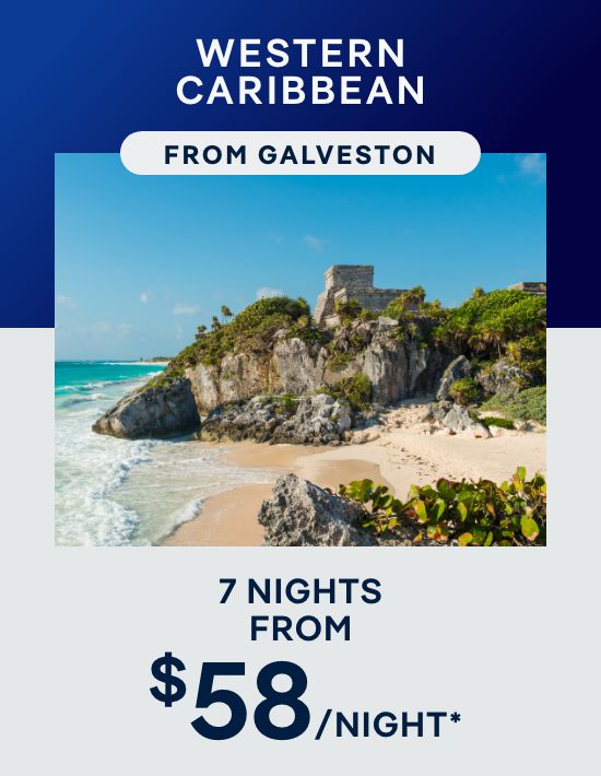 Western Caribbean From Galveston – 7 Nights – Click to View Cruises & Book Now