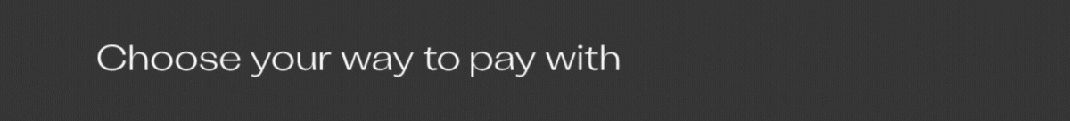 Choose your way to pay
