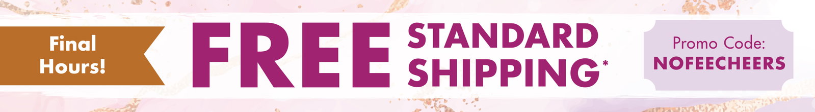 Enjoy free standard shipping on orders up to $50 with code NOFEECHEERS. Ends 01/30/26. Restrictions apply.