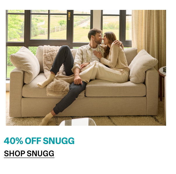 Snugg | SHOP NOW >>