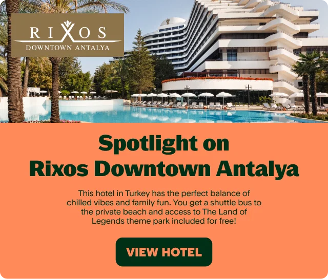 Spotlight on Rixos Downtown Antalya

This hotel in Turkey has the perfect balance of chilled vibes and family fun. You get a shuttle bus to the private beach and access to The Land of Legends theme park included for free!

SEE HOTEL