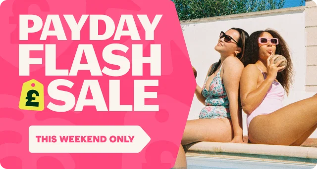 PAYDAY FLASH SALE
THIS WEEKEND ONLY