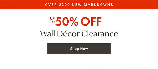 Up to 50% Off Wall Décor Clearance | Shop Now >