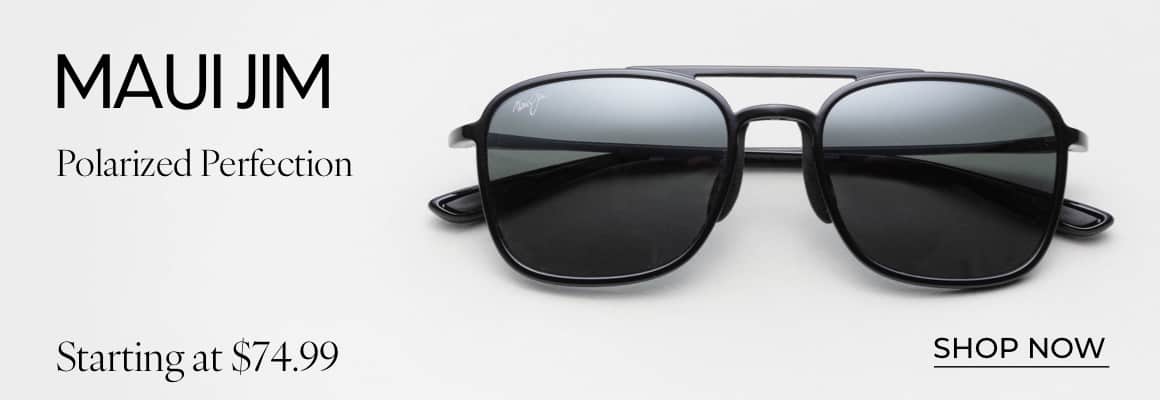 SHOP MAUI JIM DEALS*
