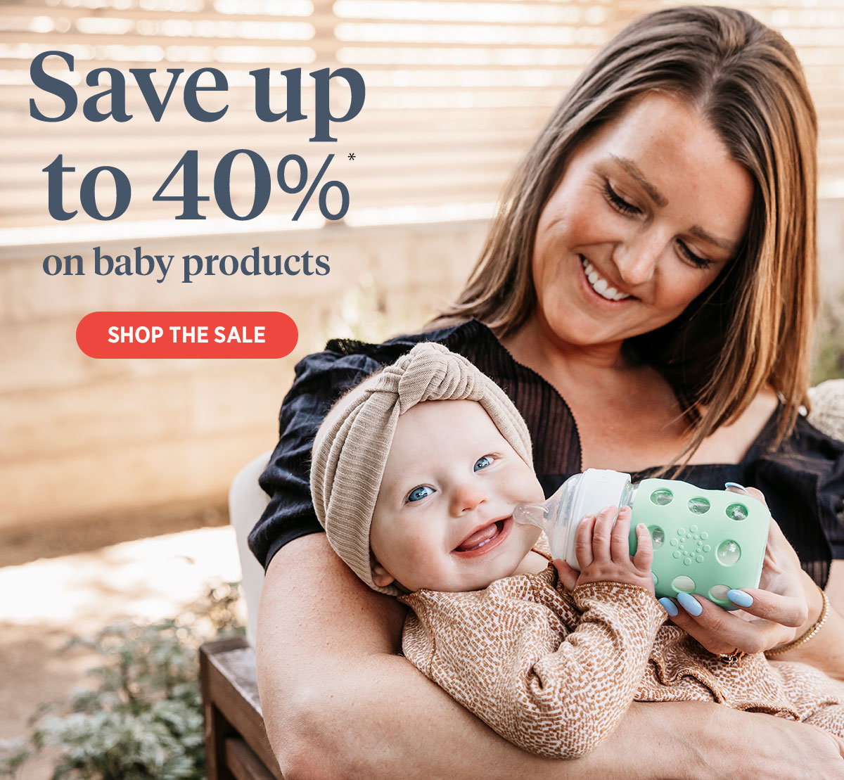 Save up to 40%* on Baby Products
