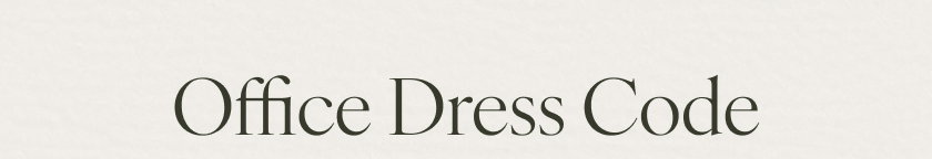 Office Dress Code