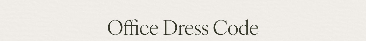Office Dress Code