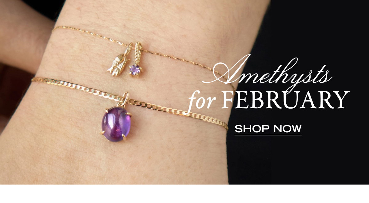 Amethysts for February