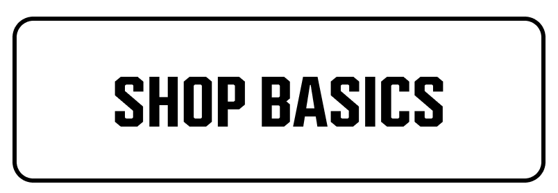 SHOP BASICS