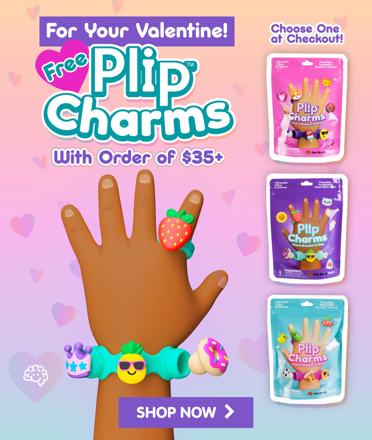 For Your Valentine! Free Plip Charms with Order of $35+ Choose One at Checkout! - Shop Now