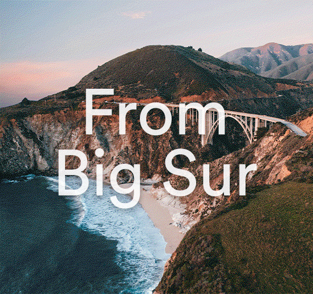 From Big Sur to the Big Apple and everywhere in between
