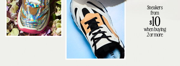Sneakers from $10 when buying 2 or more