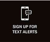 Sign Up For Text Alerts
