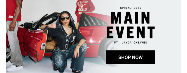 SPRING 2026 | MAIN EVENT FT. JAYDA CHEAVES | SHOP NOW