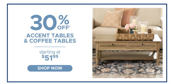 Accent Tables and Coffee Tables