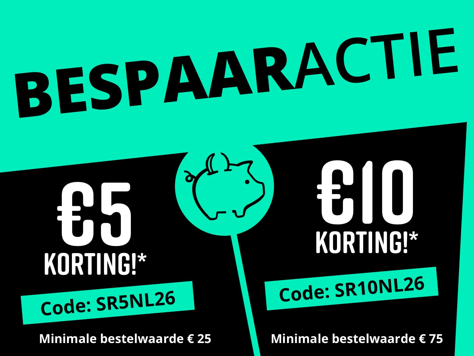 Bespaaractie, €5 korting / €10 korting
