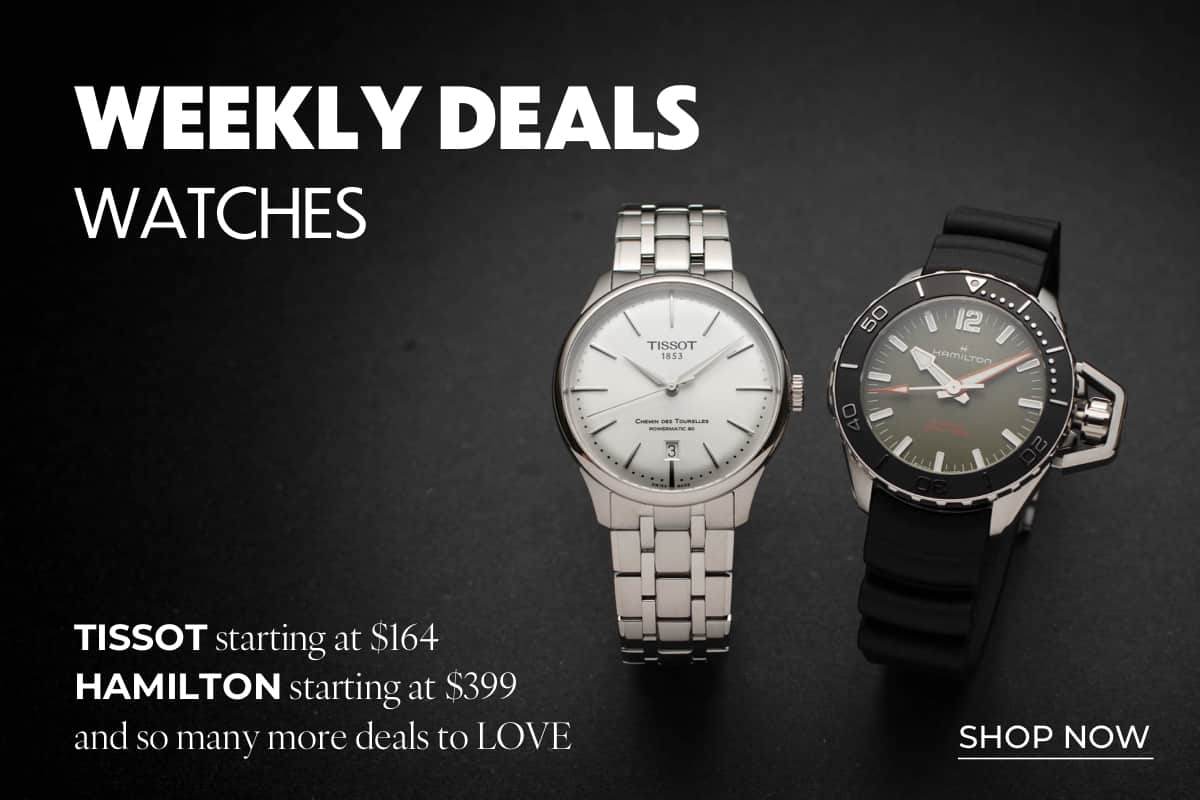 SHOP WEEKLY DEALS WATCHES*