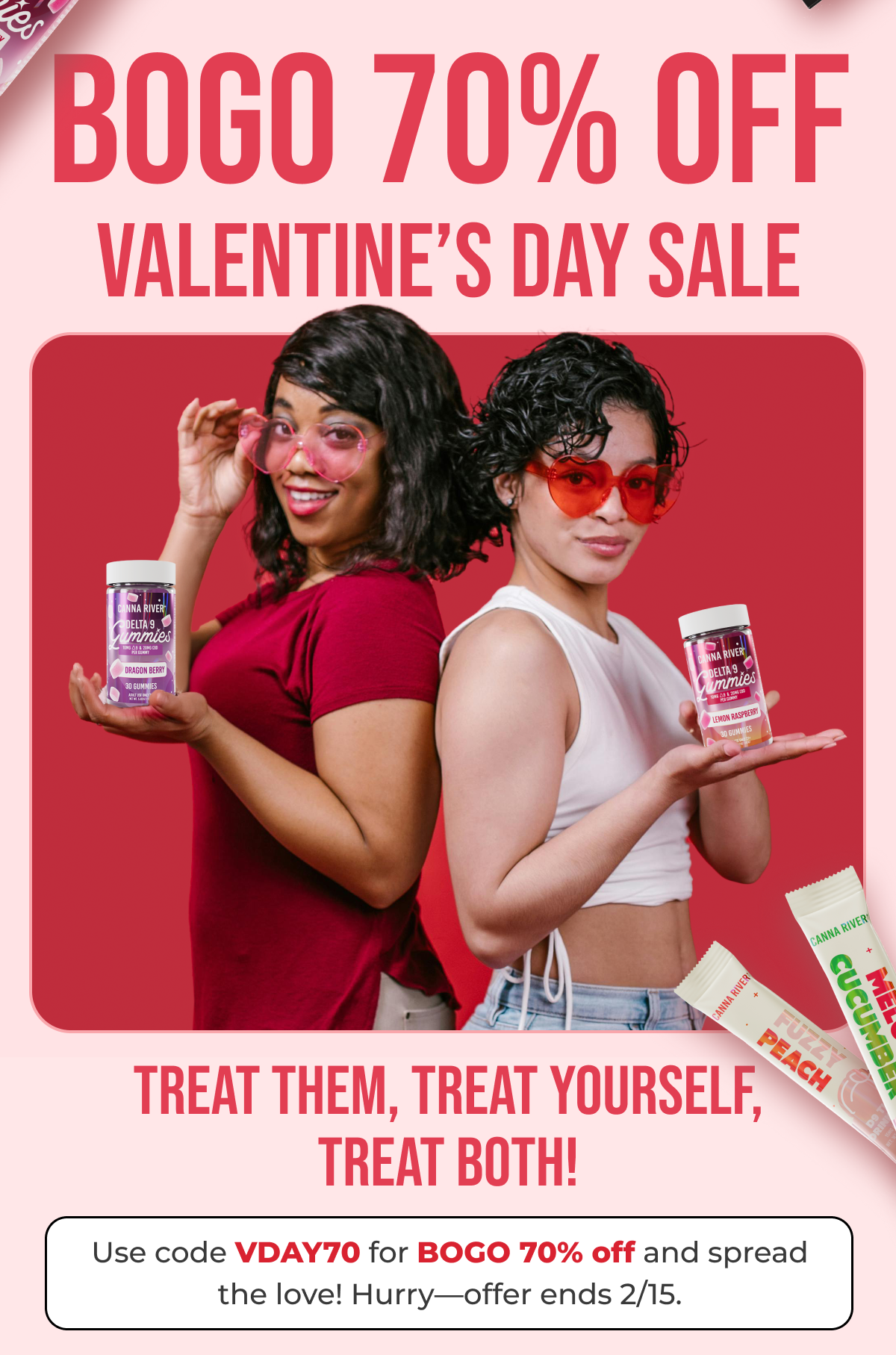 BOGO 70% Off Valentine’s Day Sale Treat them, treat yourself, treat both! Use code VDAY70 for BOGO 70% off and spread the love! Hurry—offer ends 2/15.