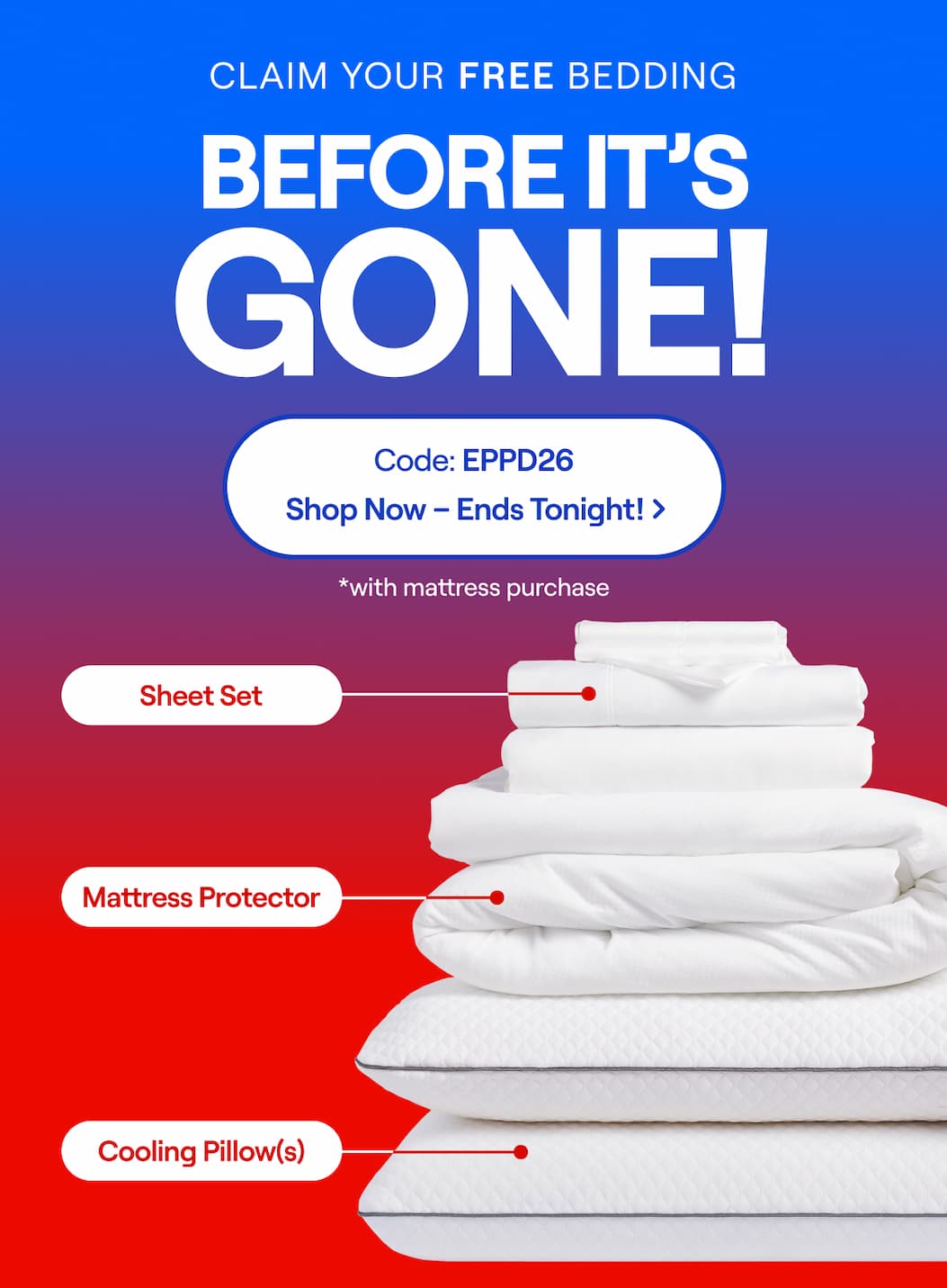 Claim Your Free Bedding Before It’s Gone! Use Code: EPPD26 >