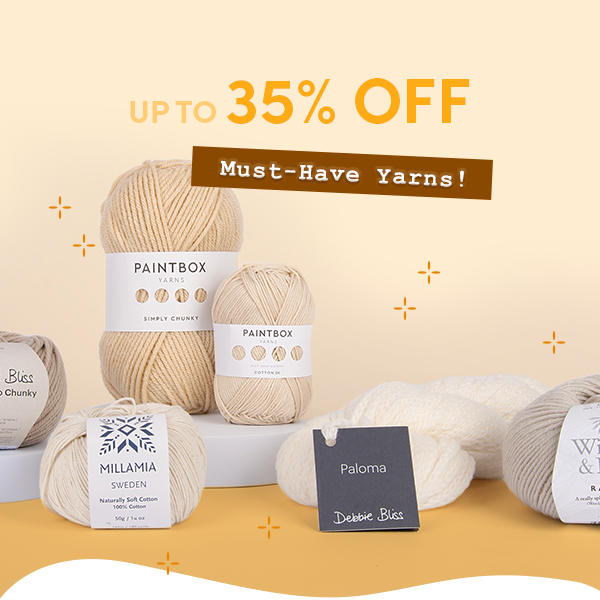 Up to 35% off must-have yarns!