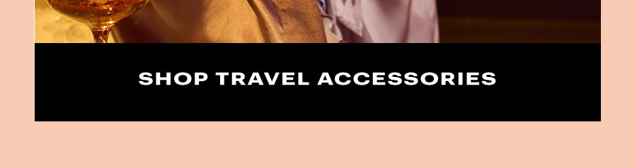 Shop Travel Accessories