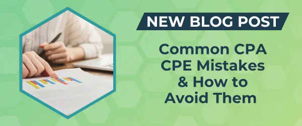New Blog Post: Common CPA CPE Mistakes &amp; How to Avoid Them