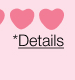 *Details