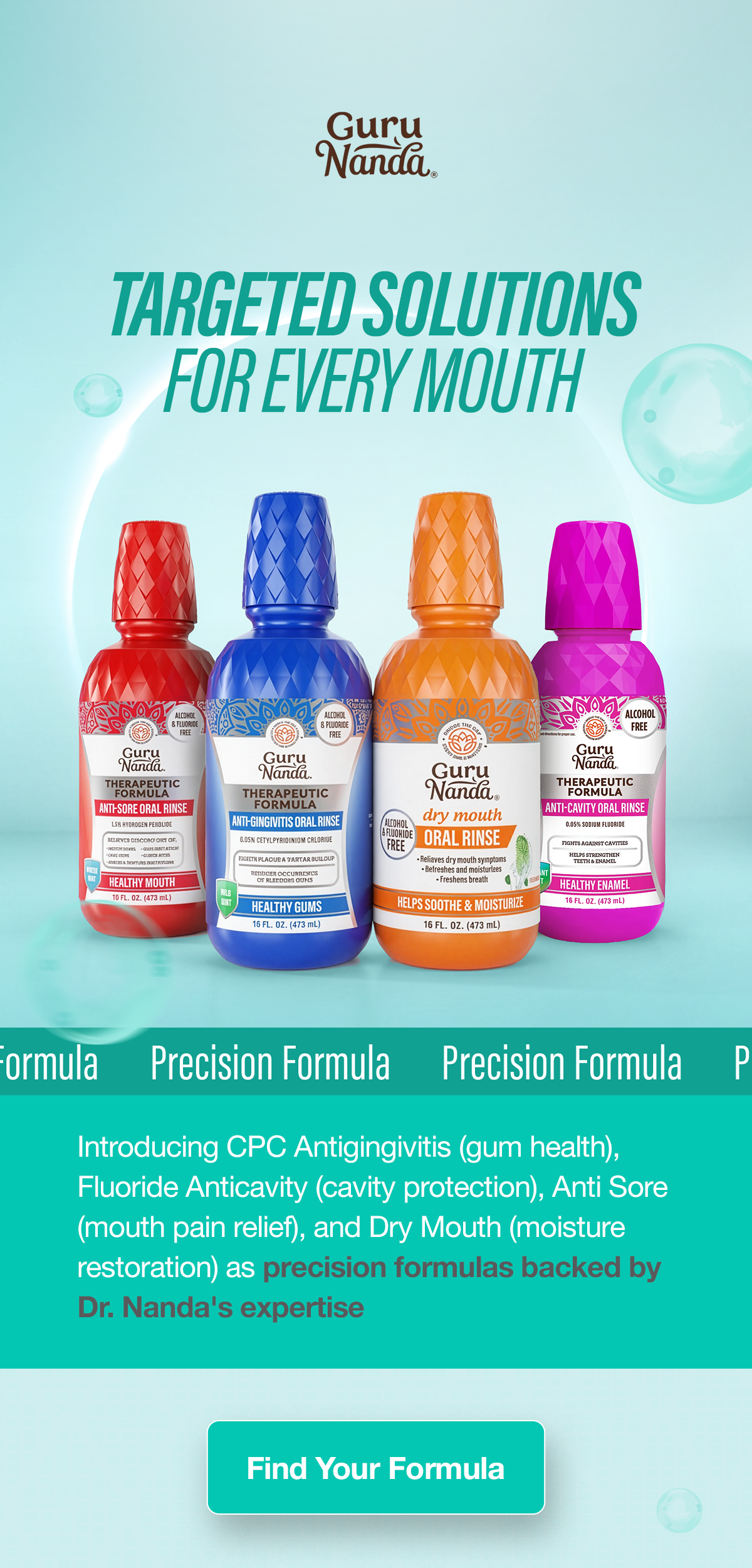 Targeted Solutions for Every Mouth [Find Your Formula]