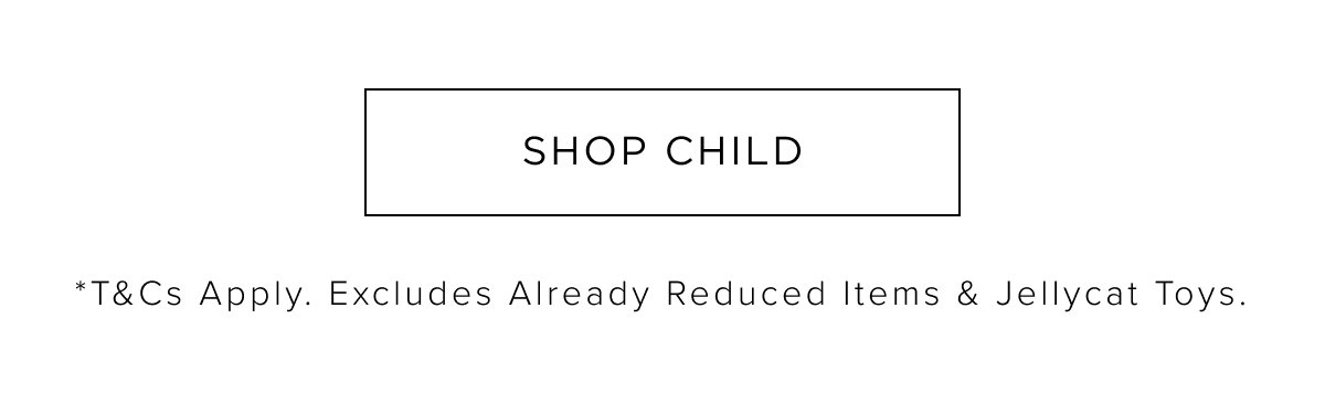 20% Off Children's Accessories & Footwear. Shop Now. 