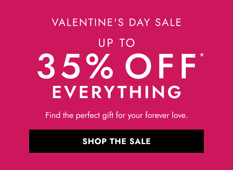 Promo text reading, Valentine’s Day Sale. Up to 35% off everything. Find the perfect gift for your forever love.