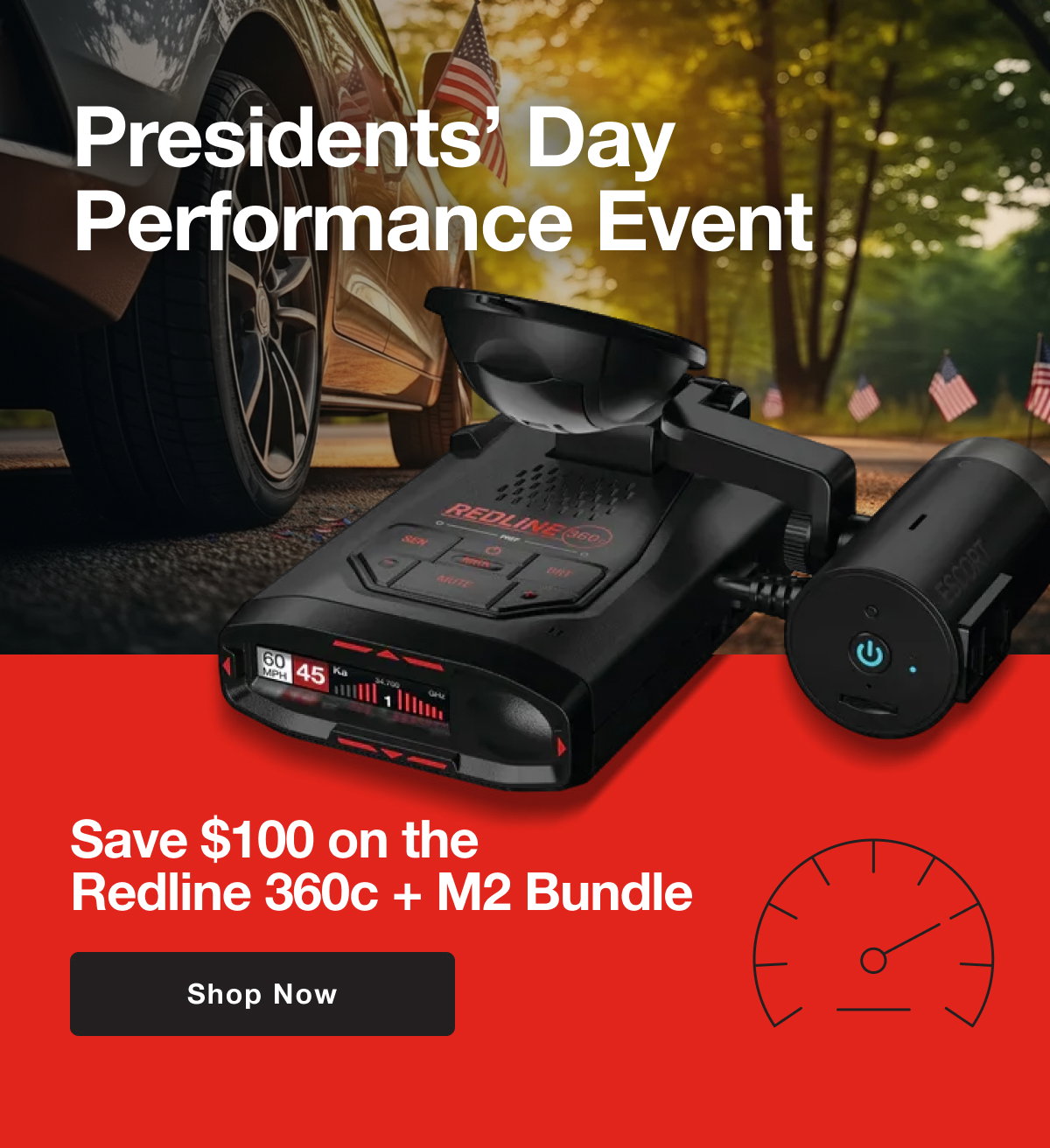 Presidents’ Day Performance Event Save $100 on the Redline 360c + M2 Bundle