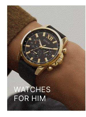 Watches for Him