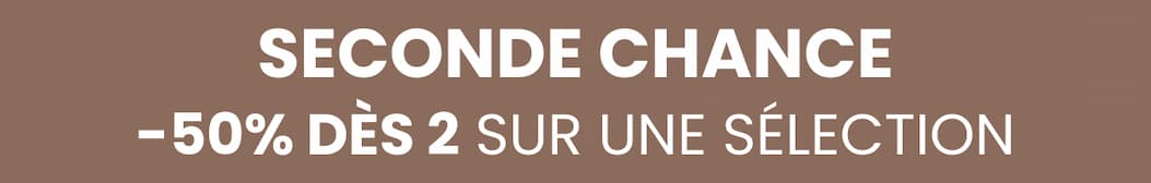 Seconde chance - 50% dès 2