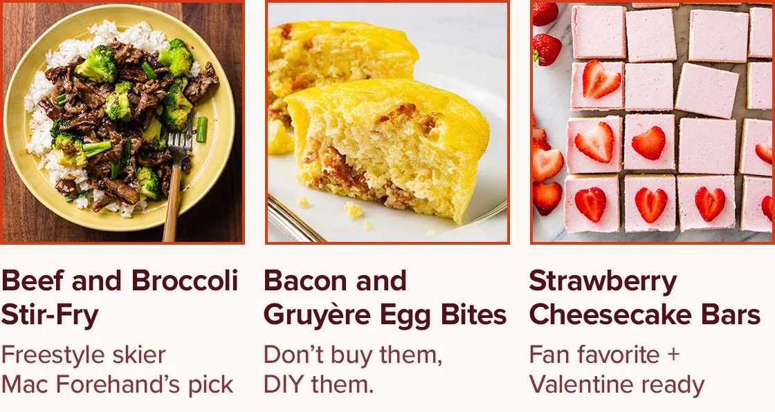 Beef and Broccoli Stir-Fry; Bacon and Gruyère Egg Bites; Strawberry Cheesecake Bars.