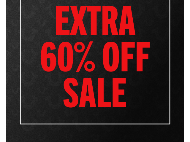GET UP TO AN EXTRA 60% OFF SALE