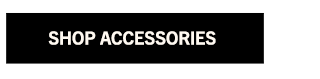 SHOP ACCESSORIES