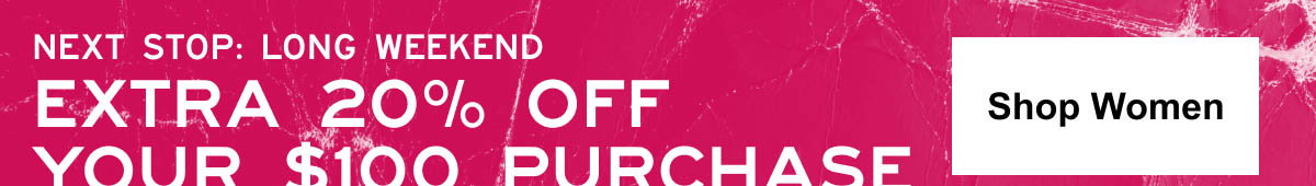 20% off $100 Shop Women