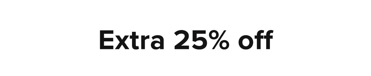 Extra 25% off