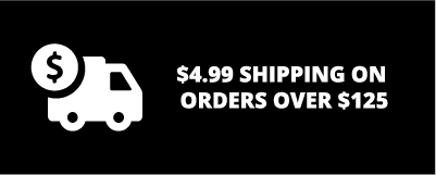 $4.99 Shipping On Orders Over $125