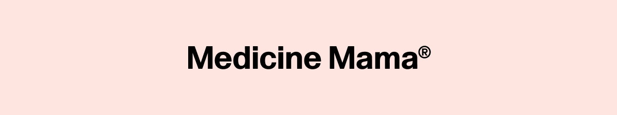 Medicine Mama