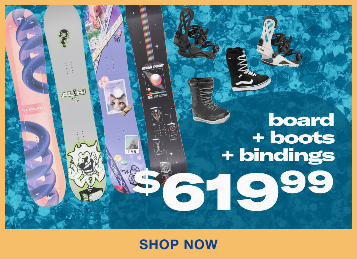 Get boots, bindings, and a board for $619.99 | Shop now