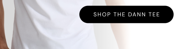 SHOP THE DANN TEE