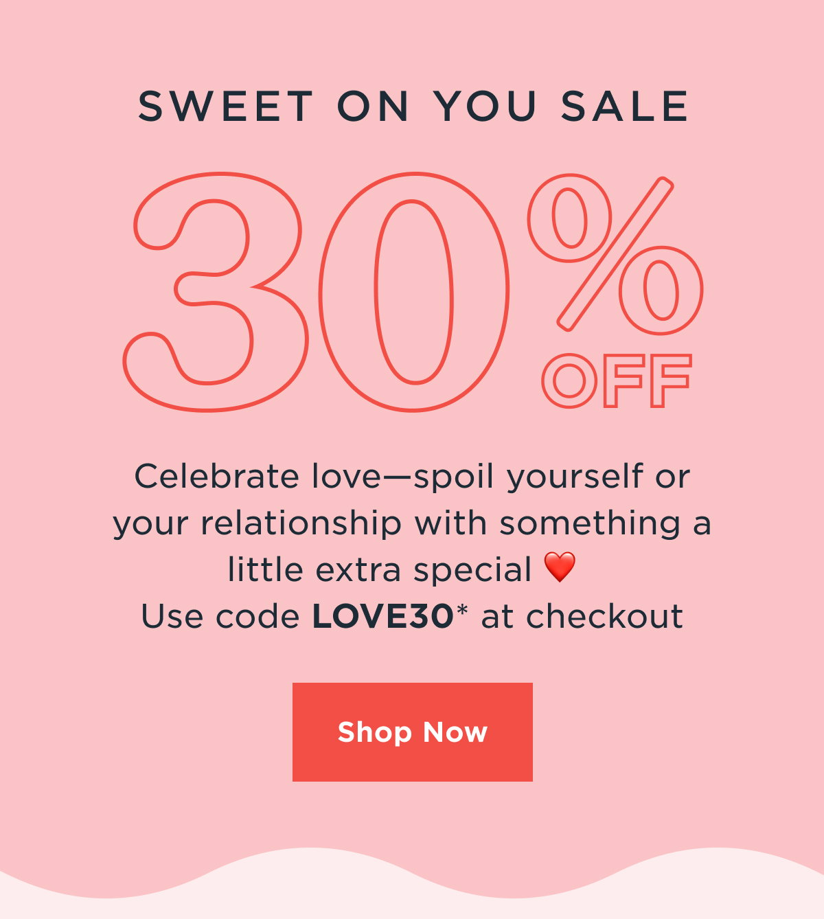Sweet On You Sale | 30% Off 